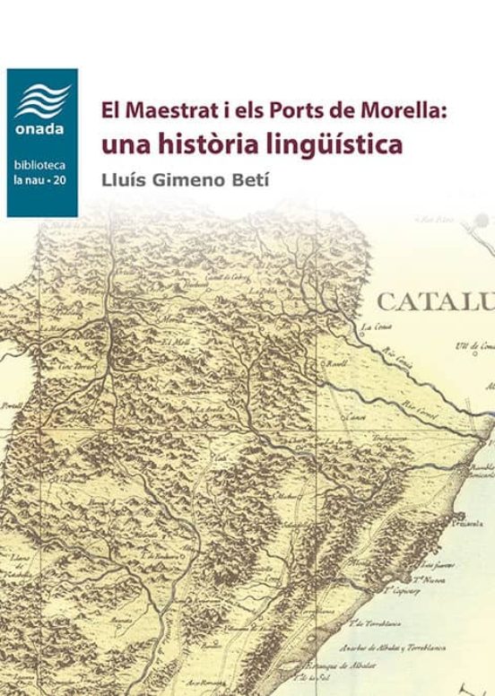 El Maestrat I Els Ports De Morella: Una Història Lingüística