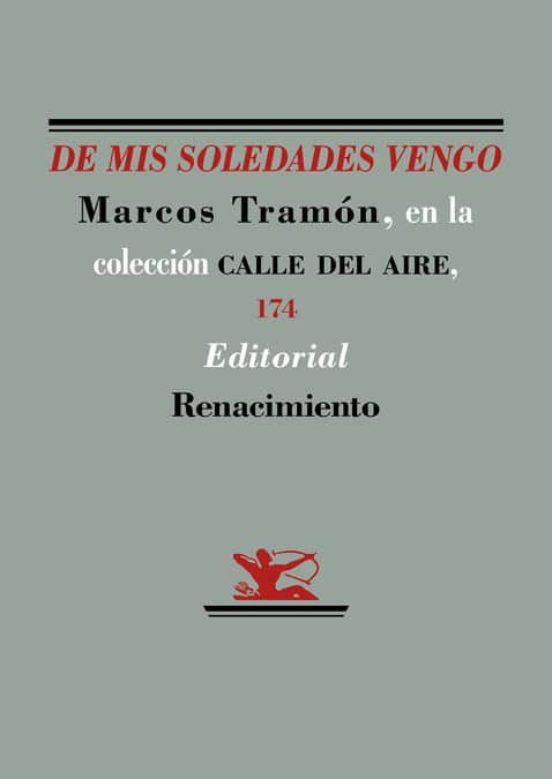 De Mis Soledades Vengo