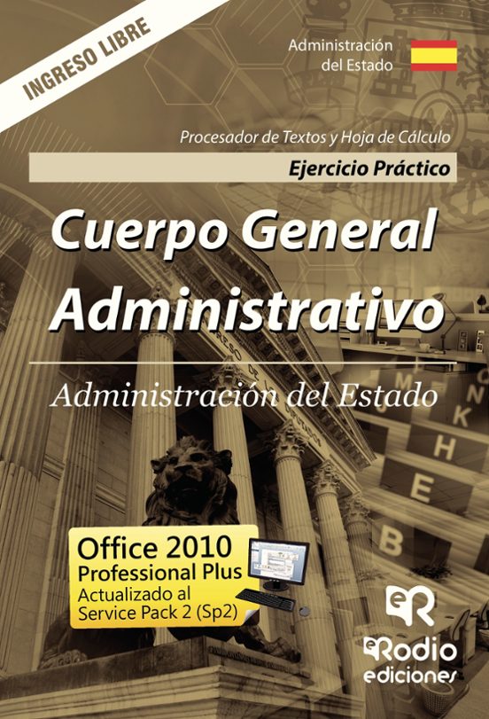 Cuerpo General Administrativo. Ingreso Libre. Ejercicio Práctico. Proc