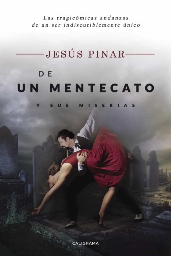 De Un Mentecato Y Sus Miserias