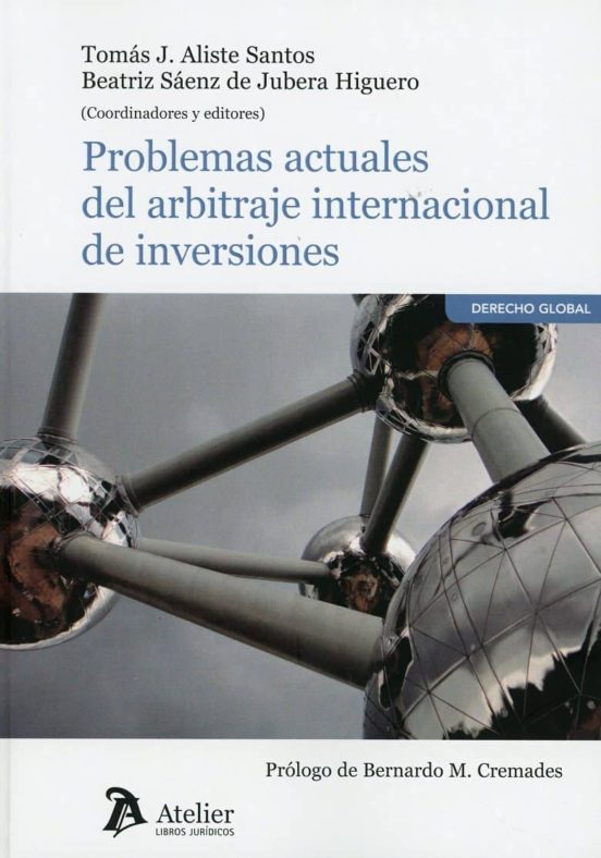 Problemas Actuales Del Arbitraje Internacional De Inversiones