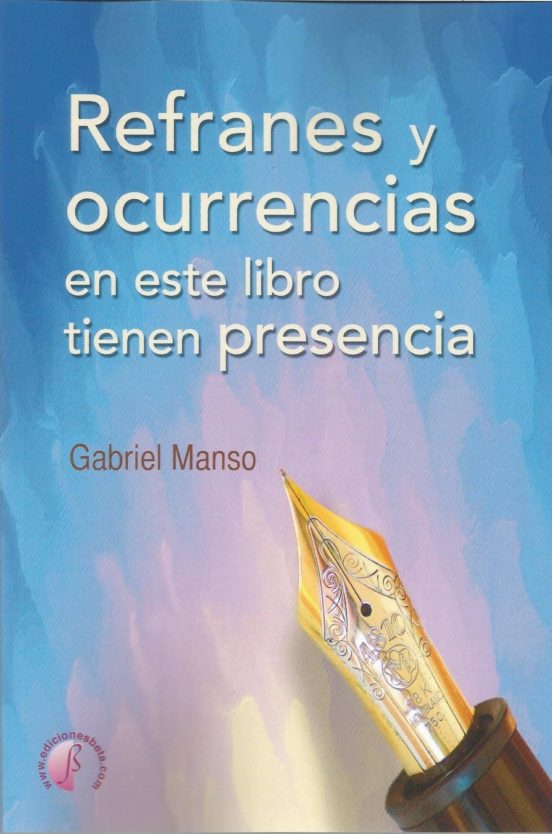 Refranes y Ocurrencias en Este Libro Tienen Presencia