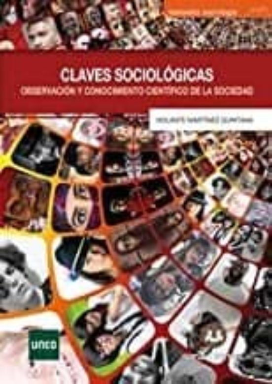 Claves Sociologicas. Observacion Y Conocimiento Cientifico De La Socie