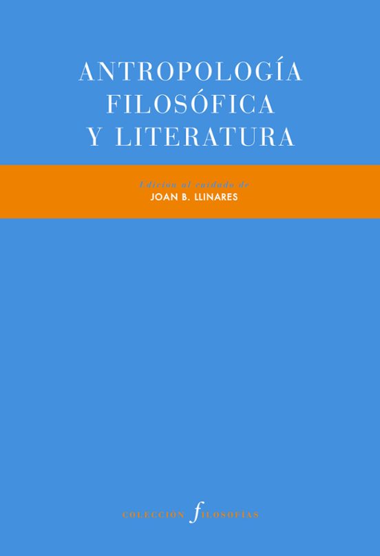 Antropología Filosófica Y Literatura