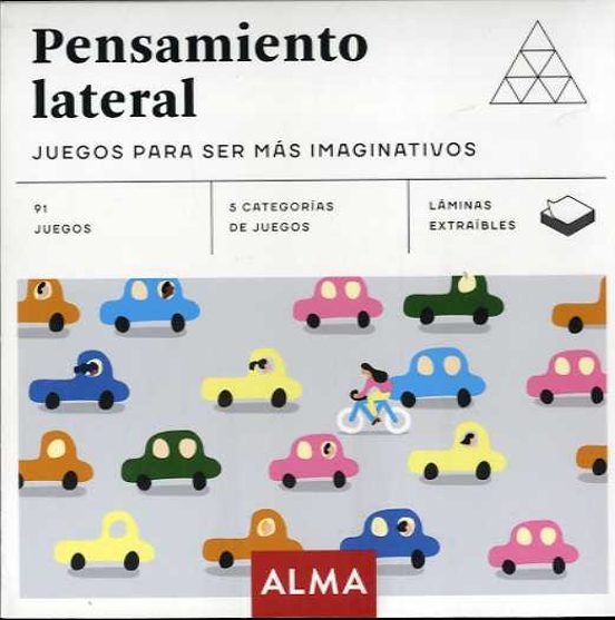 Pensamiento Lateral. Juegos Para Ser Más Imaginativos