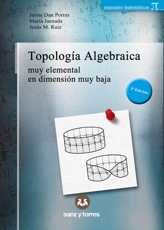 Topologia Algebraica: Muy Elemental En Dimension Muy Baja