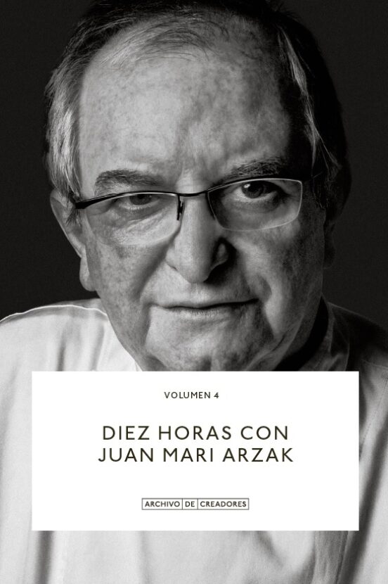 Diez Horas Con Juan Mari Arzak