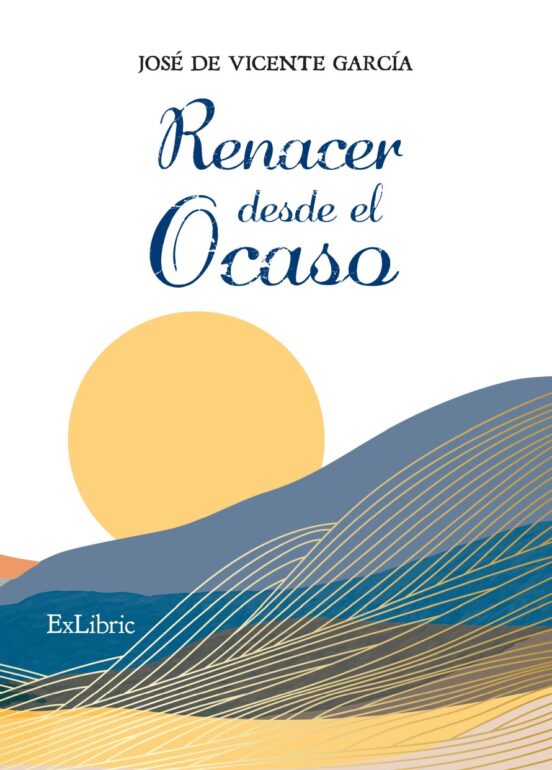 Renacer Desde El Ocaso