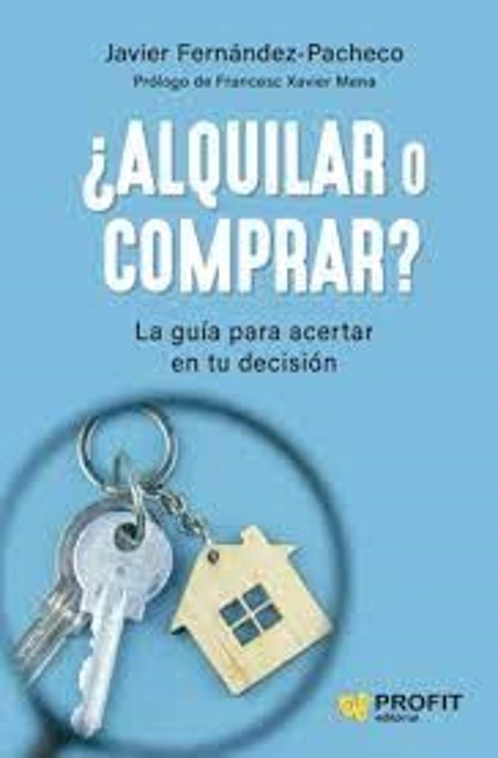 ¿Alquilar O Comprar?