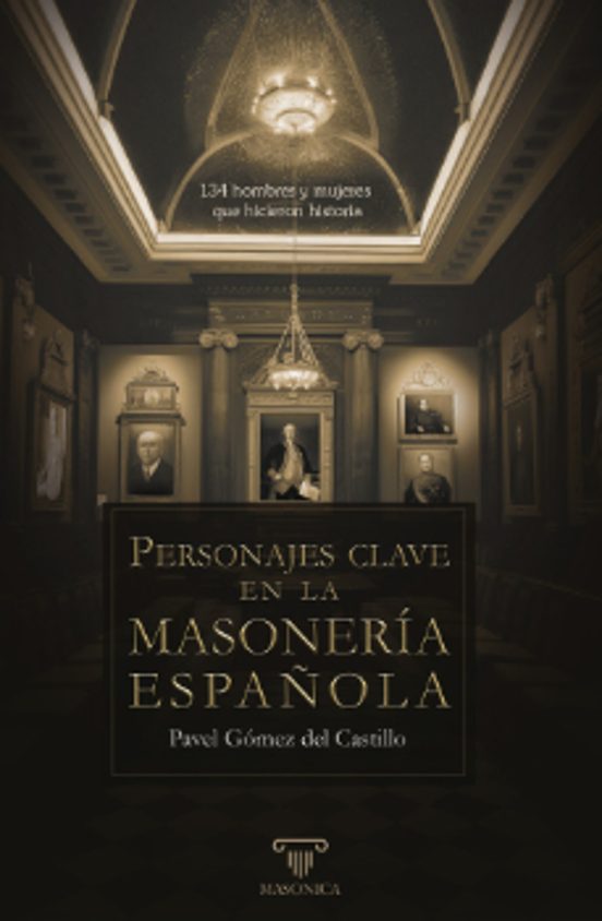 Personajes Clave En La Masonería Española