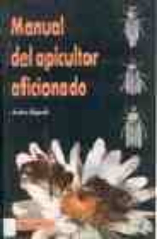 Manual Del Apicultor Aficionado
