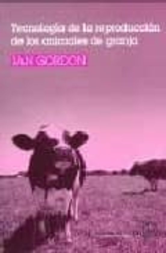 Tecnología De La Reproducción De Los Animales De Granja