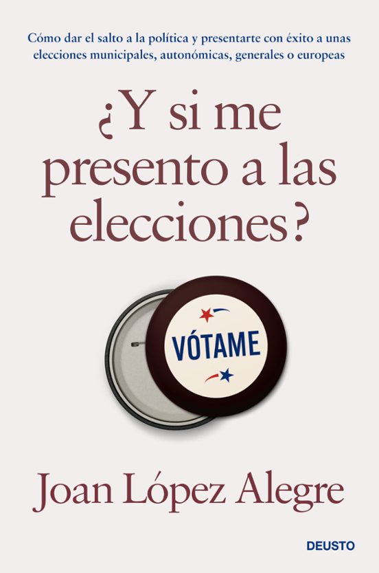 ¿Y Si Me Presento A Las Elecciones?