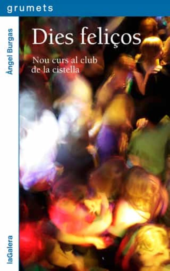 Dies Feliços: Nou Curs Al Club De La Cistella
