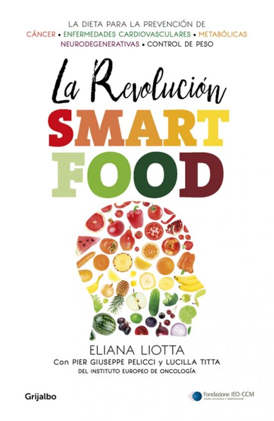 La Revolucion Smartfood: Dieta Fundamental Para La Prevencio Del Cance