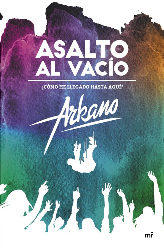 Asalto Al Vacio: Como He Llegado Hasta Aqui