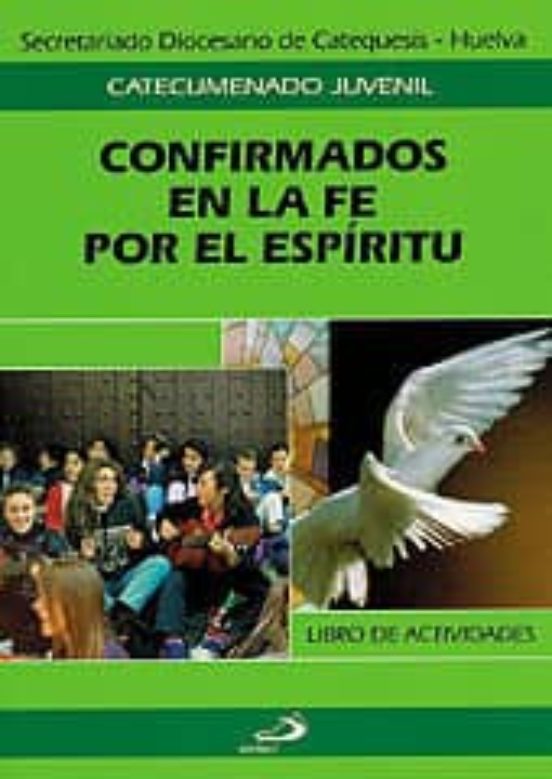 Confirmados En La Fe Por El Espíritu. Cuaderno Del Alumno