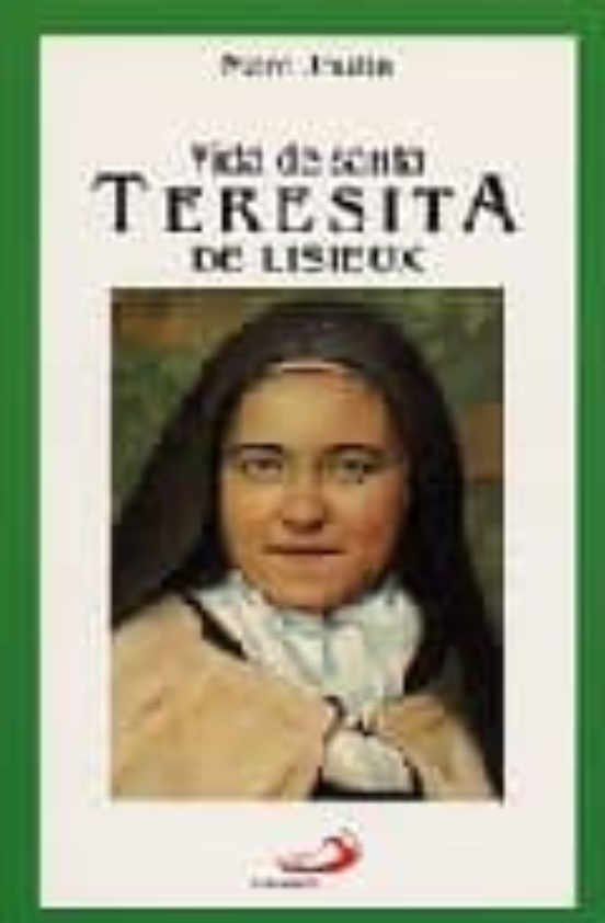 Vida De Santa Teresita De Lisieux