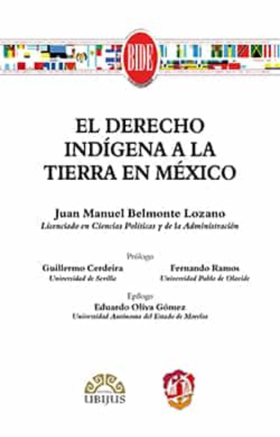 El Derecho Indígena A La Tierra En México