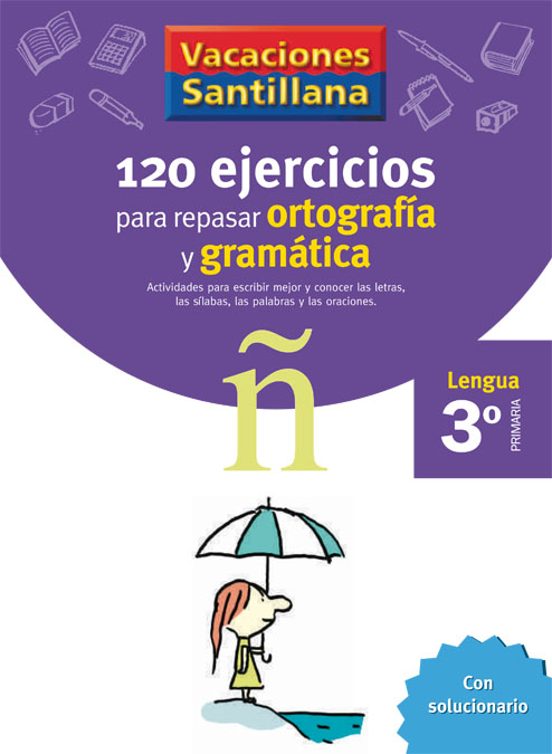 Vacaciones Gramatica Y Ortografia 3º Educacion Primaria