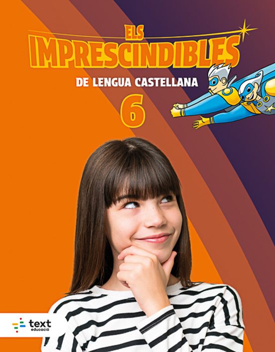 Imprescindibles. Lengua Castellana 6È Primària