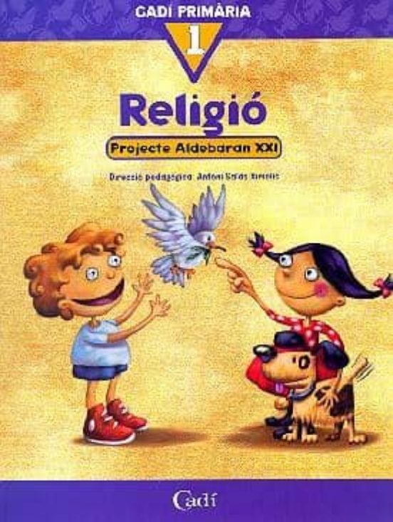 Religio 1 Primaria Cicle Inicial Projecte Aldebaran Xxi