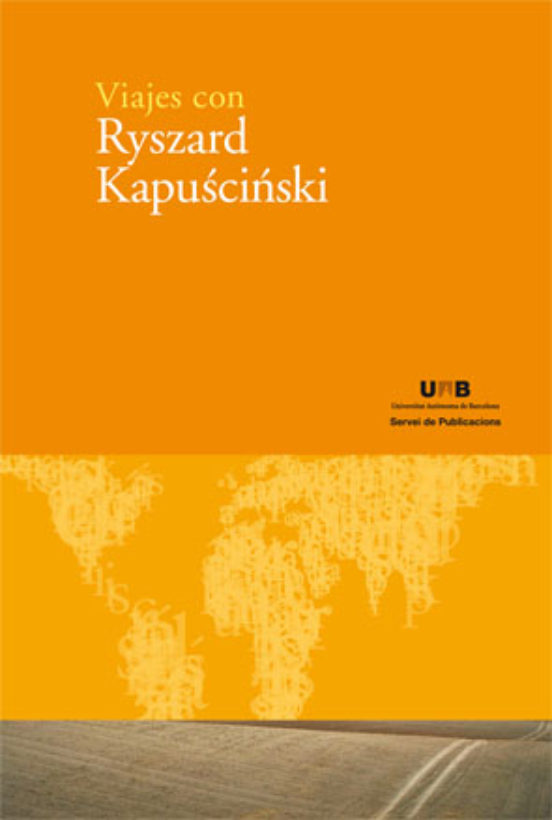 Viajes Con Ryszard Kapuscinski