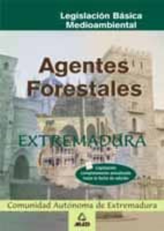 Agente Forestal De Extremadura: Legislacion Basica