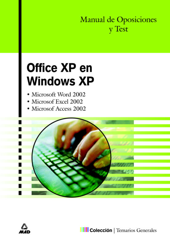 Office 2002 En Windows Xp: Manual De Oposiciones Y Test