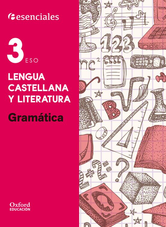 Esenciales Lengua 3º Eso Gramatica Ce