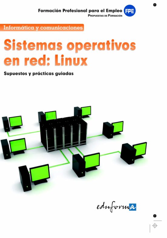 Sistemas Operativos En Red. Linux. Formacion Para El Empleo