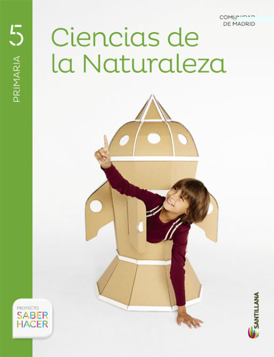 Ciencias De La Naturaleza 5º Primaria Saber Hacer
