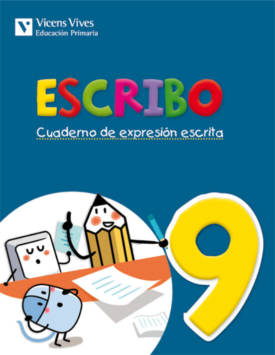 Escribo. Cuaderno De Expresión Escrita. N9 5º Primaria
