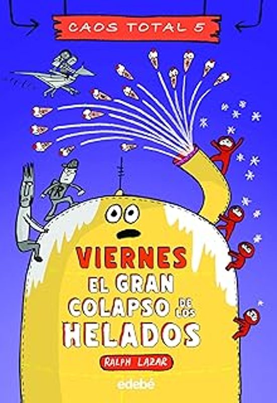 Caos Total 5: Viernes: El Gran Colapso De Los Helados