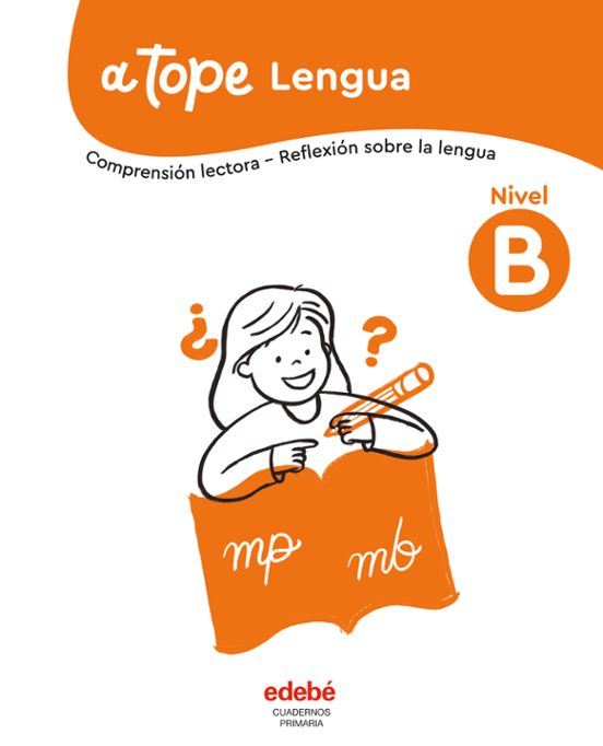 Lengua. Nivel B. Colección a Tope