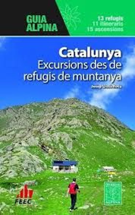 Catalunya Excursions des de Refugis de Muntanya
