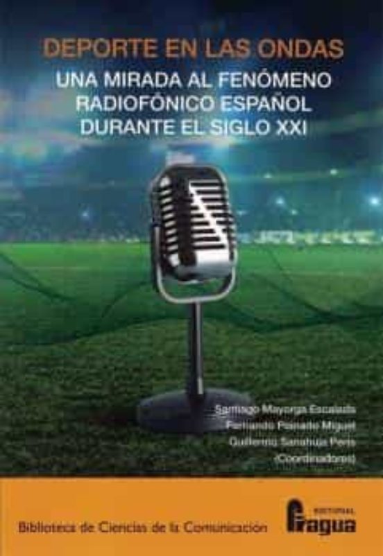 Deporte En Las Ondas: Un Fenomeno Radiofonico Español Durante El Siglo