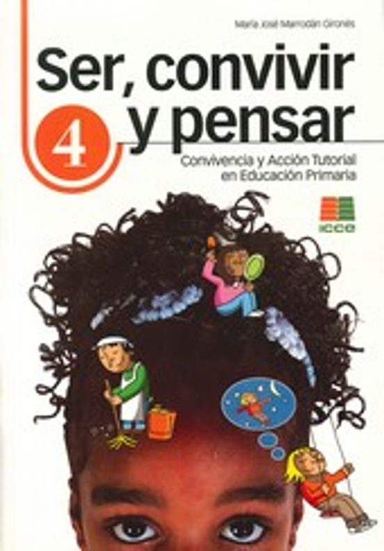 Ser Convivir y Pensar 4: Accion Tutorial en Educacion Primaria