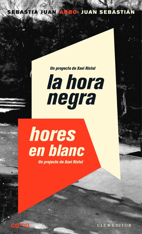 La Hora Negra. Hores En Blanc. Un Proyecto De Xavi Ristol