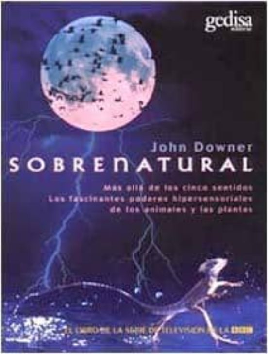 Sobrenatural: Mas Alla De Los Cinco Sentidos Los Fascinantes Pod Eres