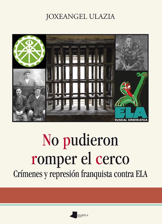No Pudieron Romper El Cerco. Crimenes Y Represion Franquista Cont Ra E
