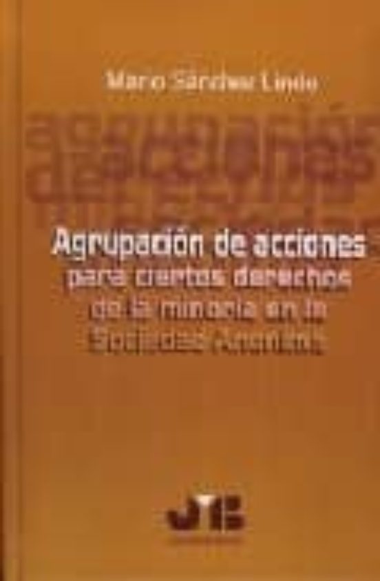 Agrupacion De Acciones Para Ciertos Derechos De La Minoria En La Socie