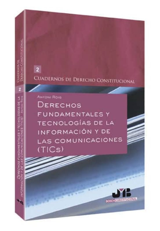 Derechos Fundamentales Y Tecnologias De La Informacion Y De Las C Omun