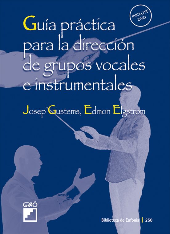 Guía Práctica Para La Dirección De Grupos Vocales E Instrumentales