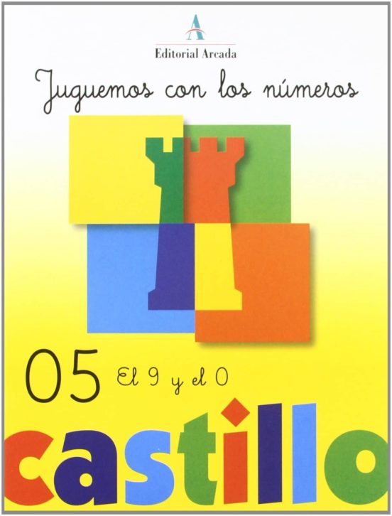 Castillo Jugamos Con Los Números 05: El 9 Y El 10