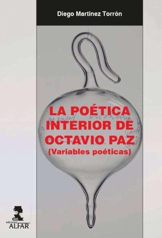 La Poetica Interior De Octavio Paz
