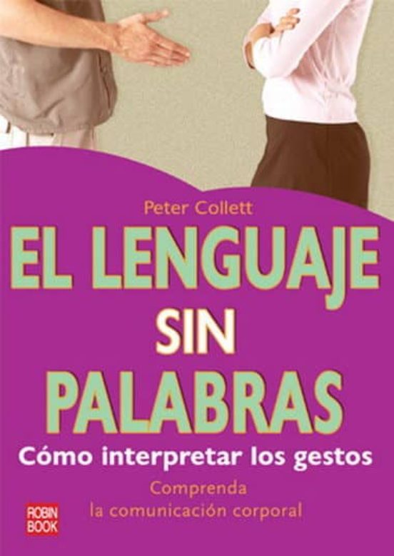 El Lenguaje Sin Palabras: Como Interpretar Los Gestos