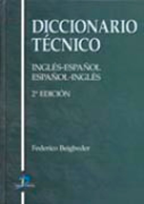 Diccionario Tecnico: Ingles-español Español-ingles