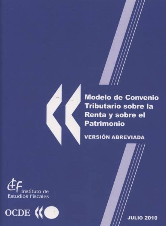 Modelo De Convenio Tributario Sobre La Renta Y Sobre El Patrimoni O
