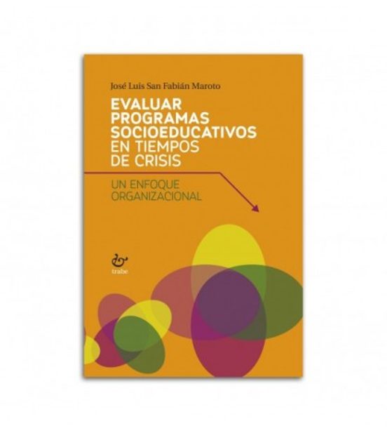 Evaluar Programas Socioeducativos En Tiempos De Crisis